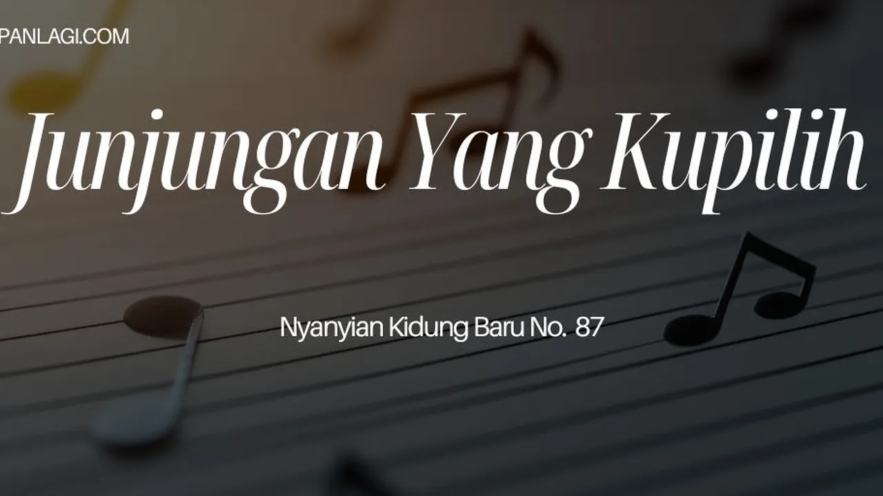 Lirik NKB 87 Junjungan Yang Kupilih