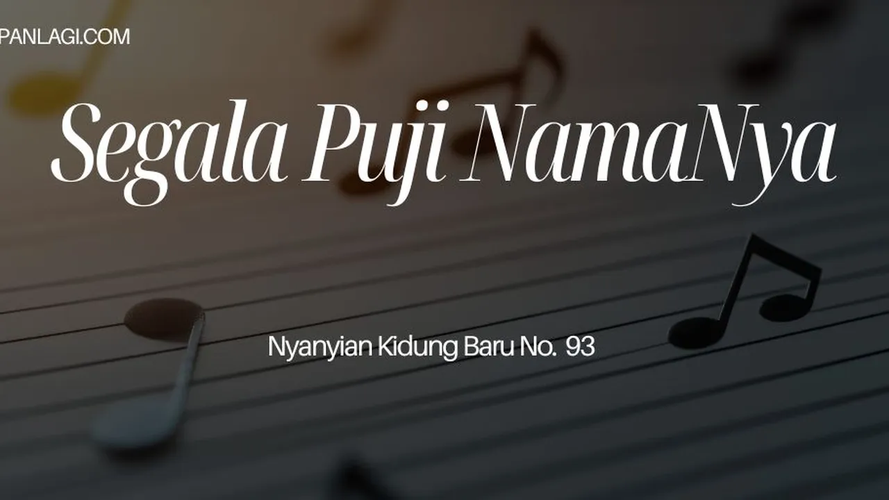Lirik NKB 93 Segala Puji NamaNya