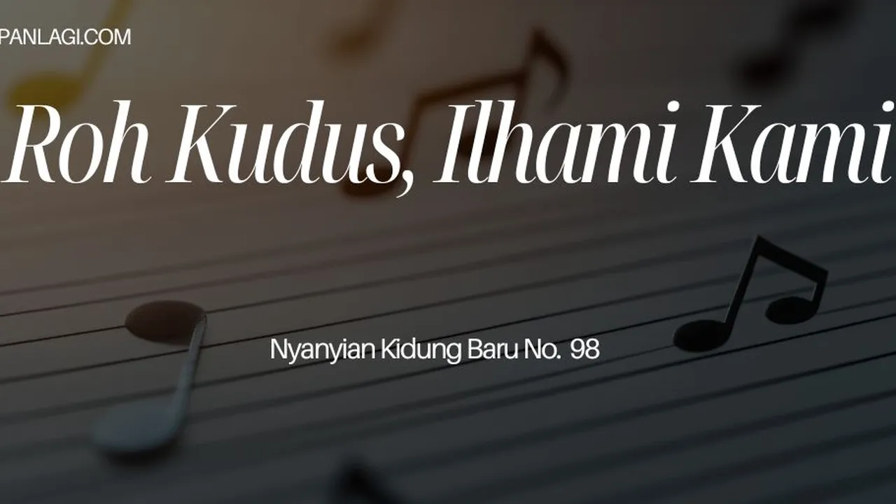 Lirik NKB 98 Roh Kudus Ilhami Kami