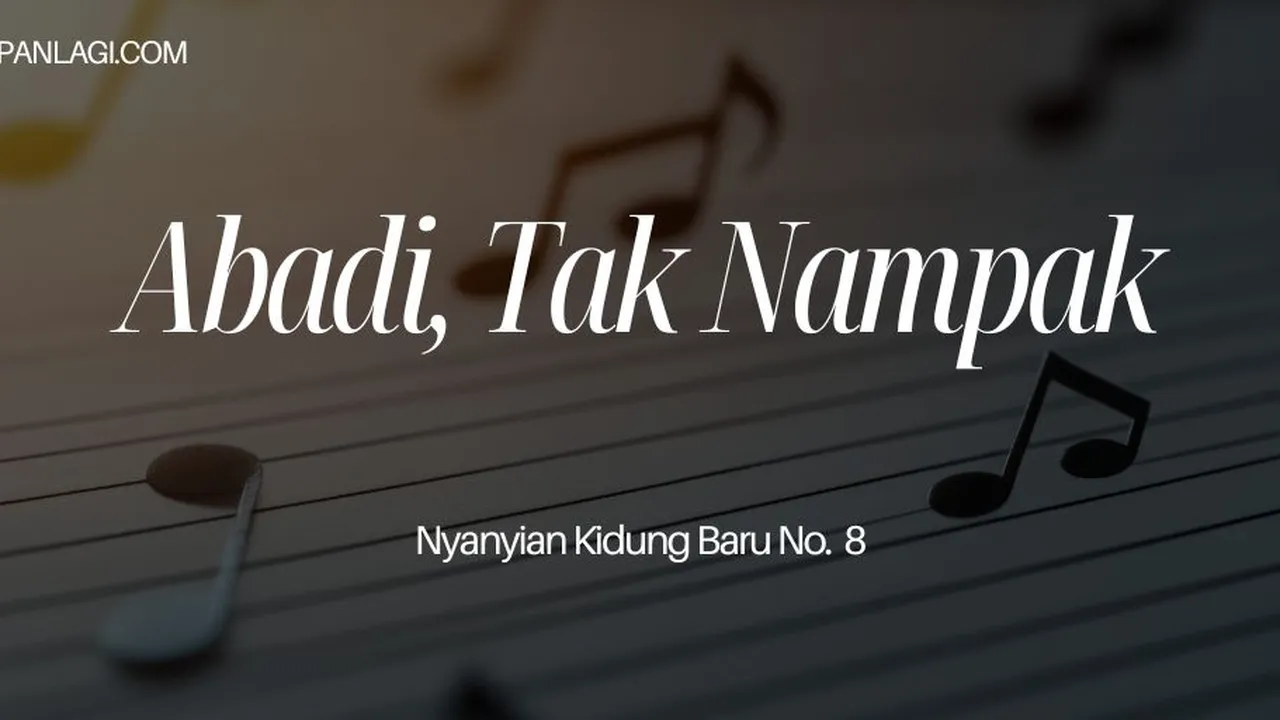 Lirik NKB Abadi Tak Nampak