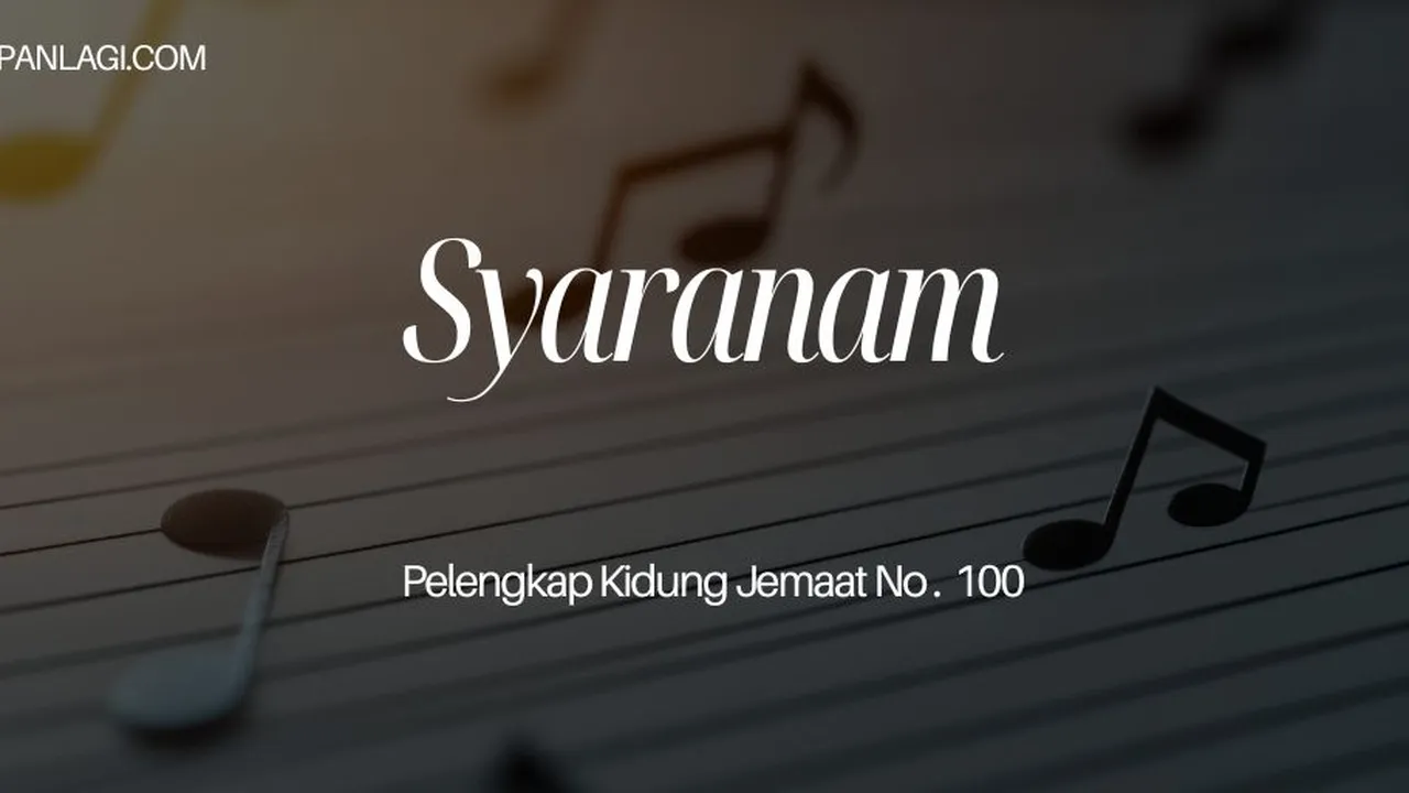 Lirik PKJ 100 Syaranam - Pelengkap Kidung Jemaat