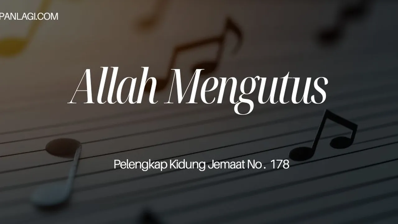 Lirik PKJ 178 - Allah Mengutus - Pelengkap Kidung Jemaat