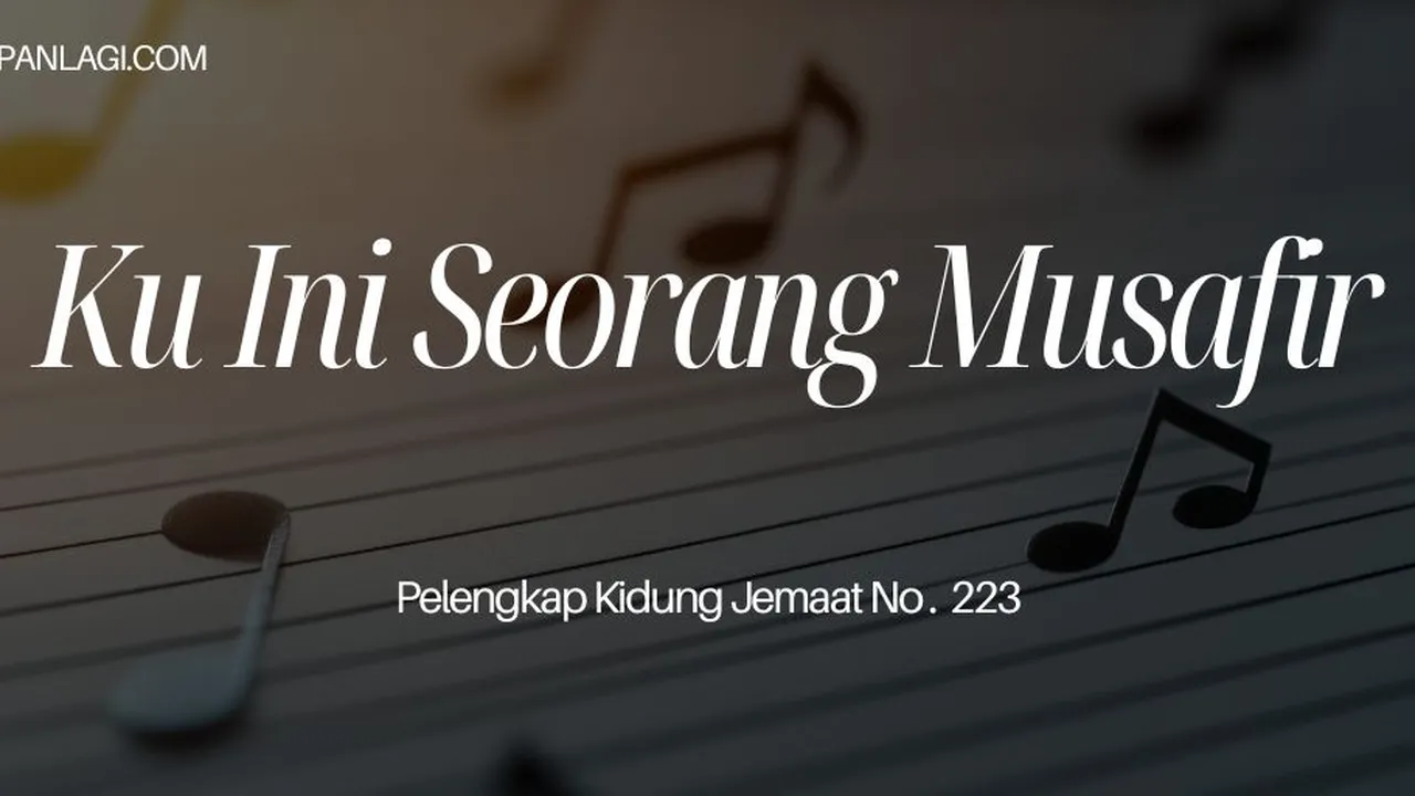 Lirik PKJ 223 Ku Ini Seorang Musafir