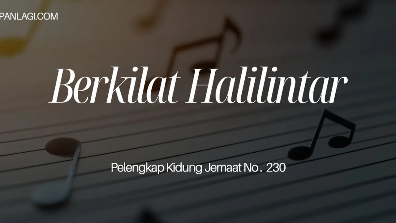 Lirik PKJ 230 Berkilat Halilintar