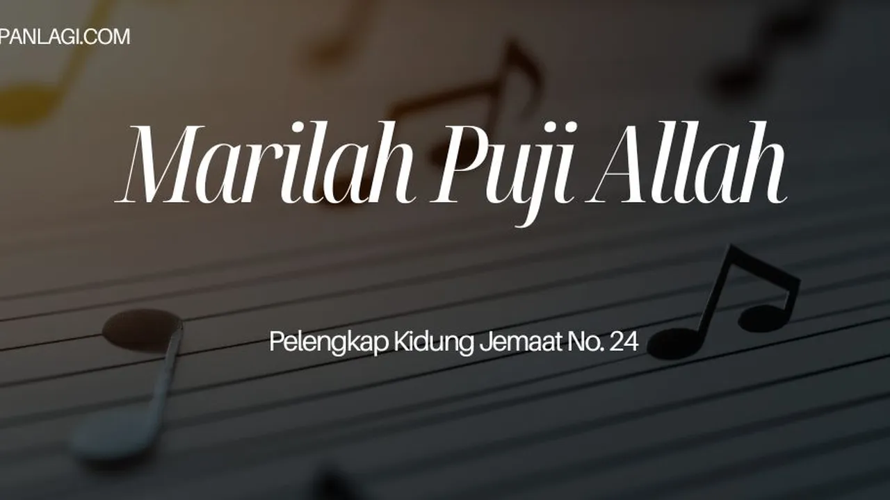 Lirik PKJ 24 Marilah Puji Allah - Pelengkap Kidung Jemaat