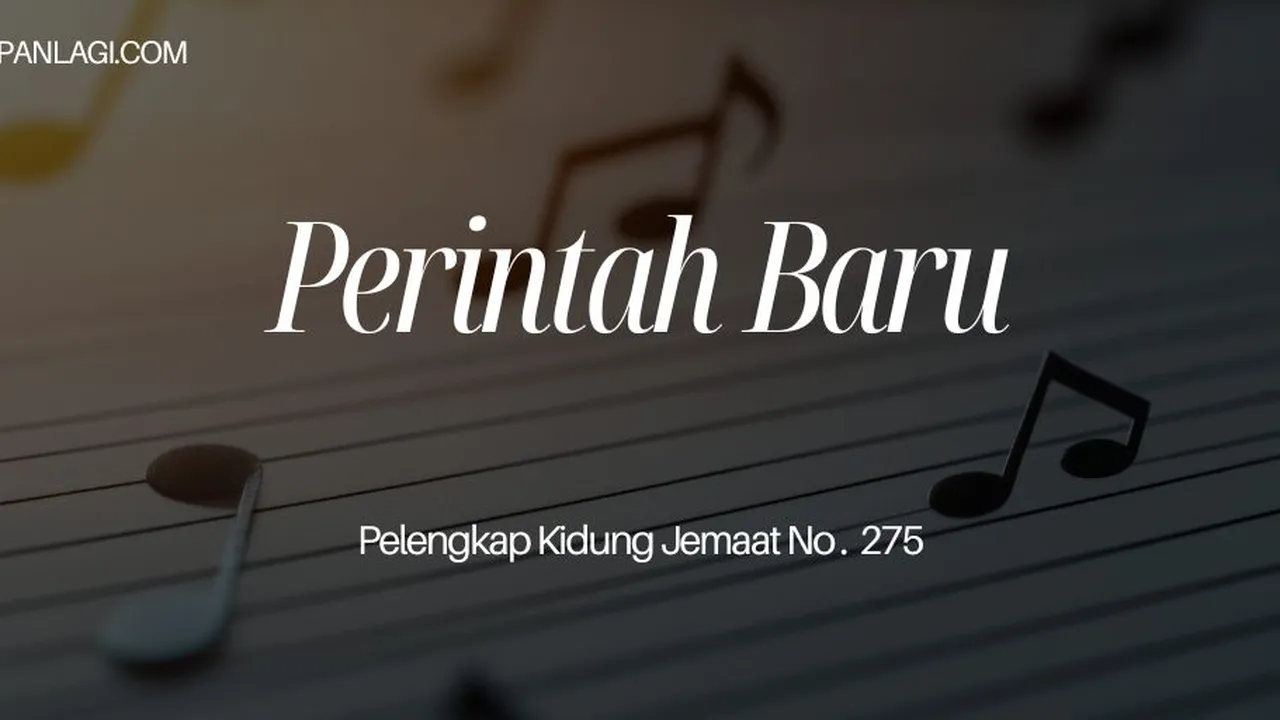 Lirik PKJ 275 Perintah Baru