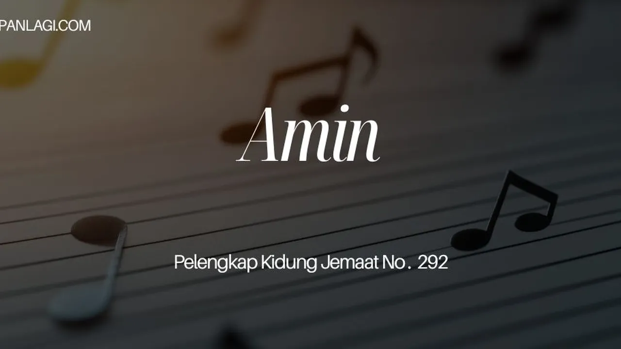 Lirik PKJ 292 Amin