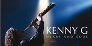 Kenny G: 'HEART AND SOUL', Album Rileksasi Untuk Hati dan Jiwa.