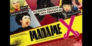 'MADAME X', Pahlawan Lentik Pembela Keadilan