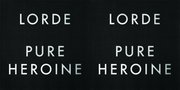 Lorde, 'PURE HEROINE', Kesegaran Yang Memabukkan