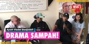 Ayah Vadel Badjideh Sebut Perseteruan Dengan Nikmir Drama Sampah, Berawal Menolong Anak Terlantar