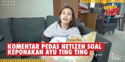 Ayu Ting Ting Tanggapi Komentar Pedas Netizen Soal Anak ke-3 Syifa