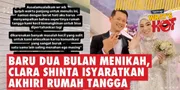Baru Dua Bulan Menikah, Clara Shinta Isyaratkan Akhiri Rumah Tangga: Aku Sudah Cukup