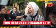 Beberkan Sejumlah Bukti, Erin Siap Jebloskan Hera ke Balik Jeruji Besi