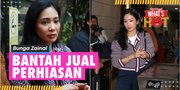 Bunga Zainal Bantah Jual Perhiasan &#38; Barang-Barang Demi Menutupi Biaya Hidup Sehari-Hari