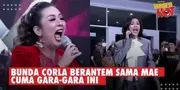 Detik-Detik Kedatangan Bunda Corla Di Panggung DA 7, Berantem Dulu Sama Soimah Gara-Gara Ini