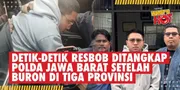 Detik-Detik Resbob Ditangkap Polda Jawa Barat Setelah Buron di Tiga Provinsi
