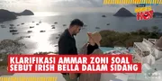Disenggol Haldy Sabri Soal Irish Bella, Ammar Zoni Berikan Klarifikasi