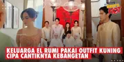 El Rumi & Keluarga Kompak Pakai Outfit Warna Kuning, Syifa Hadju Bikin Pangling Di Acara Lamaran