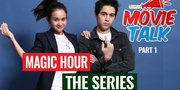 Hadir Sebanyak 8 Episode, 'MAGIC HOUR' Akan Sapa Penonton di Iflix