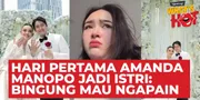 Hari Pertama Amanda Manopo Jadi Istri, Bangun Tidur Bingung Harus Melakukan Apa