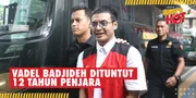 Kaget dan Kecewa, Vadel Badjideh Dituntut 12 Tahun Penjara dan Denda Rp 1 Milyar