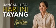 'KARTINI' Tayang Hari Ini, Tonton Kisah Beliau Lewat Film