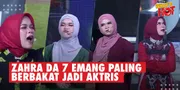 Kompilasi Zahra DA 7 Si Paling Mendalami Karakter Di AKSI 2026, Dari Emak-Emak Batak - Ukhti Cantik