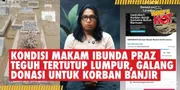 Kondisi Makam Ibunda Praz Teguh Yang Tertutup Lumpur, Galang Donasi Untuk Korban Banjir Sumatra