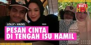 Lolly Tulis Pesan Cinta Untuk Pacarnya, Anggap Vadel Sebagai Penyelamat Hidupnya