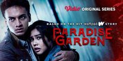 Mengenal Sederet Karakter Antagonis di Original Series Vidio 'Paradise Garden'