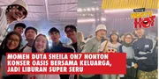 Momen Duta Sheila On7 Nonton Konser Oasis Bersama Keluarga, Jadi Liburan Super Seru