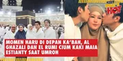 Momen Haru di Depan Ka'bah, Al Ghazali dan El Rumi Cium Kaki Maia Estianty Saat Umroh