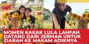 Momen Kakak Lula Lahfah Datang Dari Jerman, Langsung Ziarah ke Makam Dengan Mata Sembab