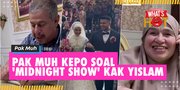 Momen Pak Muh Jahili Yislam Jaidi, Kepo Banget Soal Malam Pertama 'Midnight Show'