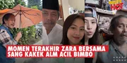Momen Terakhir Adhisty Zara Bersama Alm Acil Bimbo: Kiyang Udah Nggak Sakit Lagi