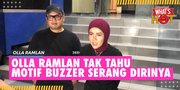 Olla Ramlan Tak Tahu Motif Buzzer Serang Dirinya: Kalau Nggak Suka Datangi Saya!