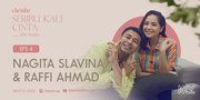 Perjalanan Cinta Raffi Ahmad dan Nagita Slavina Akan Diungkap di 'SERIBU KALI CINTA THE SERIES' Episode 4
