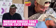 Resmi Jadi Kakek, Tora Sudiro Sudah Siapkan Warisan Spesial Untuk Cucu Pertamanya