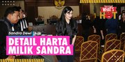 Sandra Dewi Jelaskan Detail Harta Miliaran Yang Diperoleh Dari Kerja Kerasnya Selama 20 Tahun