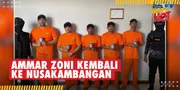 Selesai Sudah, Ammar Zoni Resmi Dikembalikan ke Lapas Nusakambangan