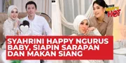 Syahrini Spill Kegiatannya Jadi Ibu: &#34;Happy Ngurus Baby, Siapin Sarapan dan Makan Siang&#34;