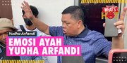 Tak Terima Yudha Arfandi Dituntut Hukuman M4t1, Ayah: Jaksanya LEBAY!