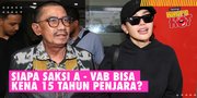 Update Kasus LM: Saksi A Diperiksa Lagi, Akui Pernah Nangis Bareng - VAB Bisa Kena 15 Tahun Penjara?