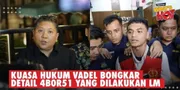 Vadel Badjideh Ajukan Banding, Kuasa Hukum Ungkap Fakta Persidangan Seputar 4b0r51 Yang Dilakukan LM