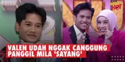 Valen Bangunkan Mila Sahur, Udah Nggak Canggung Panggil 'Sayang' - Beneran Go Public??