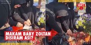 Ziarah ke Makam Baby Zoltan, Adik Ayu Ting Ting Diduga Siramkan ASI ke Pusara Sang Buah Hati