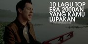 10 Lagu di Era 2000an Yang Pastinya Sudah Kamu Lupakan