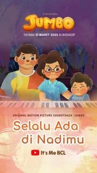 Lagu 'Selau Ada di Nadimu' OST Film 'JUMBO' Liriknya Punya Makna & Pesan yang Mendalam