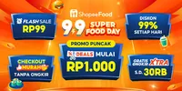 Jajan Lebih Hemat di ShopeeFood 9.9, Ada Diskon hingga 99% dan Flash Sale Rp99